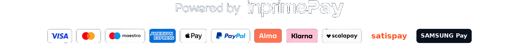 Powered by InPrimePay. Metodi di pagamento: Visa, Mastercard, Maestro, American Express, Apple Pay, PayPal, Alma, Klarna, Scalapay, Satispay, Samsung Pay